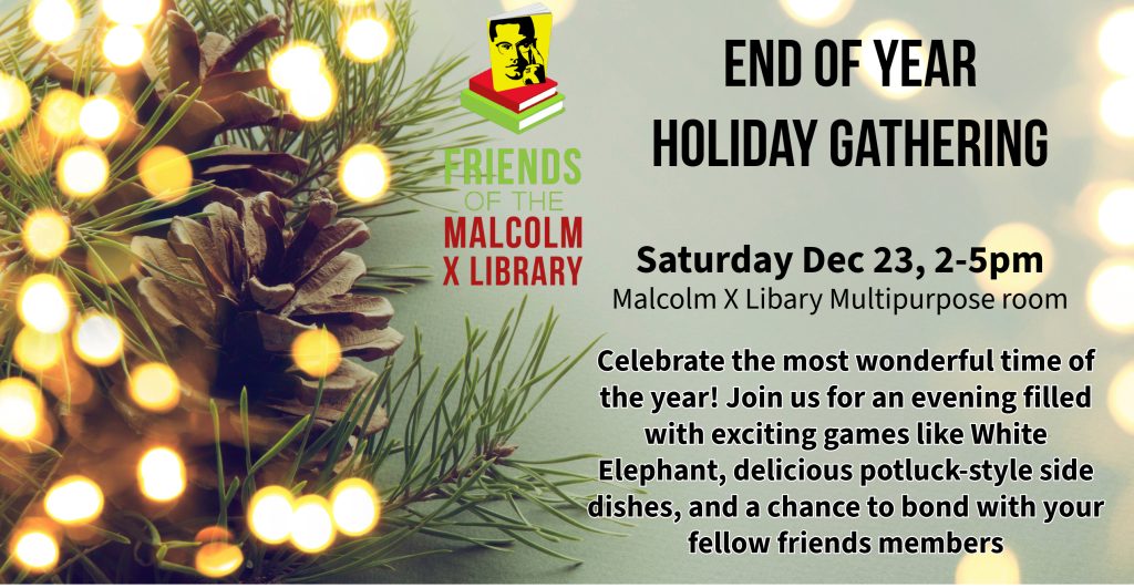 December 23, 2-5pm End of year Holiday Gathering